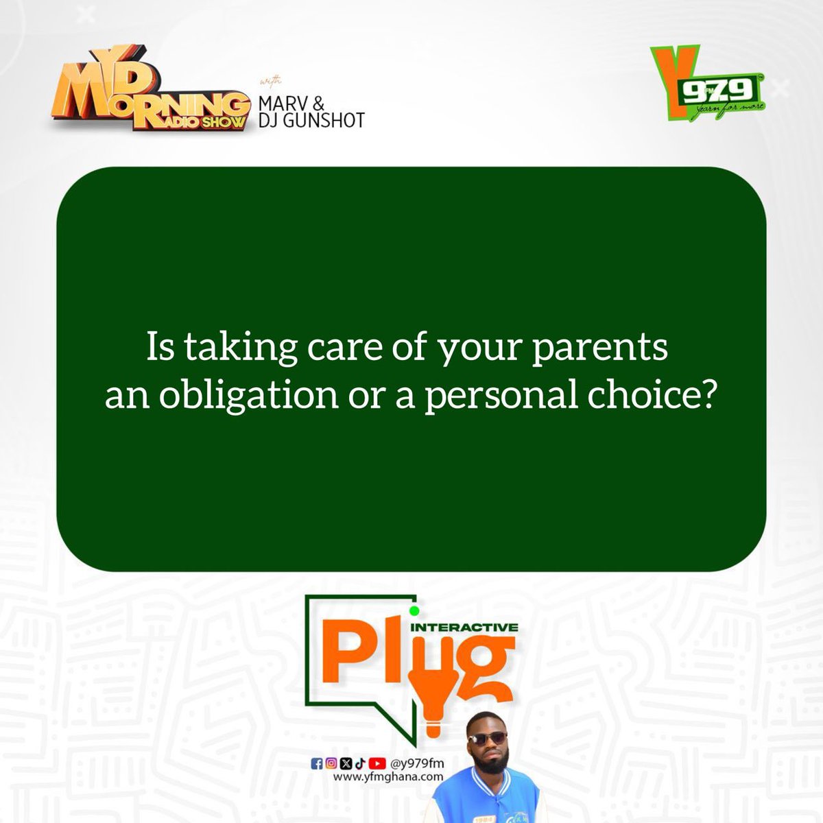 Y979FM's tweet photo. Is taking care of your parents an obligation or a personal choice?

Join🎙️ @MarvOnAir x @Realdjgunshot on #MMRS for the #InteractivePlug segment 📻🔥 

#YFMGhana https://t.co/TeneHeN5Gs