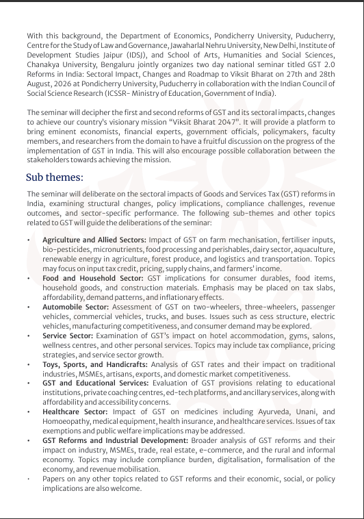 IDS_JPR's tweet photo. 📢Call for Papers!
National Seminar on “GST 2.0 Reforms in India: Sectoral Impact &amp; Roadmap to Viksit Bharat 2047”
🗓27–28 Aug 2026 | 📍 Pondicherry University
📝Abstract deadline: 31 May 2026
📧seminarecopu@gmail.com
Join the dialogue with experts, policymakers &amp; researchers https://t.co/Y2tmbTSCBI