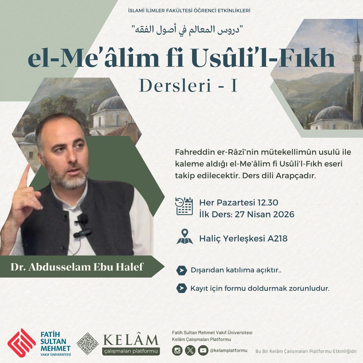 📖 el-Me‘âlim fî Usûli’l-Fıkh Dersleri başlıyor!

Kelam Platformu olarak, klasik ilim geleneğinin önemli metinlerinden biri olan ve Fahreddin er-Râzî’nin müellifi olduğu el-Me‘âlim fî Usûli’l-Fıkh eserini okuyacağımız yeni bir ders programı başlatıyoruz. Bu derslerde, usûl-i fıkh