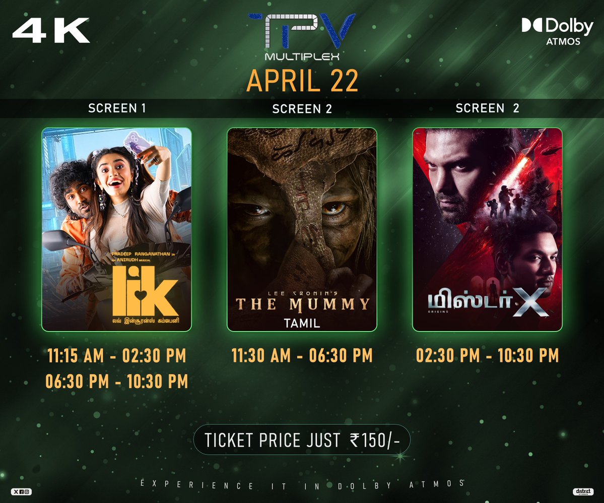 TPVMultiplex's tweet image. 🎬 APRIL 22 – FULL ENTERTAINMENT LOADING!
From Fun 😄 to Fear 😱 to Action 🔥
All in one day at TPV Multiplex!
🍿 Book your seats now
💥 Ticket just ₹150/-
🎧 Experience in Dolby Atmos
#TPVMultiplex #MovieTime #TamilMovies #TheatreVibes #4KExperience #DolbyAtmos #MassEntry