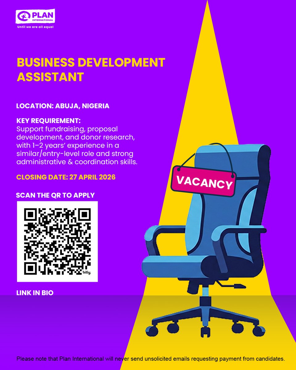 Plan_Nigeria's tweet image. Hiring: Business Development Assistant

Join Plan International Nigeria to support fundraising &amp;amp; proposals in Abuja.

📍 Abuja
📅 27 April 2026

Apply: jobs.plan-international.org/job/Abuja-Busi…

#NowHiring #NGOJobs #AbujaJobs #Vacancy #PlanInternationalNigeria #NowHiring #EarlyCareer