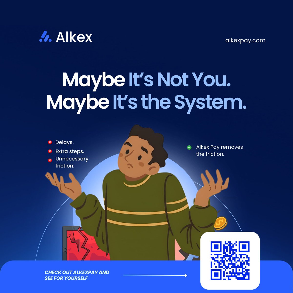 Alkexpay's tweet photo. How to stop being Fustrated.

Step one: notice what keeps annoying you. 🔵Fees. 
🔵Delays. 
🔵Too many steps just to use your own money.

Alkex Pay makes payments easier and helps you manage your digital assets in one place.

Less stress. More control.

Get started today
https://t.co/00vBGPgI3v