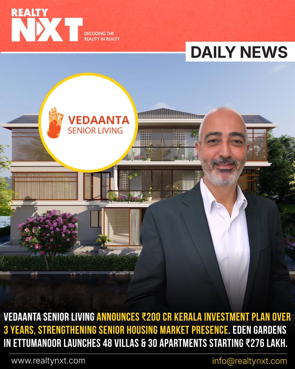 RealtyNXT's tweet image. #News | Vedaanta Senior Living invests ₹200 crore in Kerala. Eden Gardens in Ettumanoor offers villas and apartments starting ₹276 lakh, expanding senior housing footprint.

#RealtyNXT #SeniorLiving #KeralaGrowth #RealEstate #LuxuryHousing #PropertyExpansion #UrbanLiving
