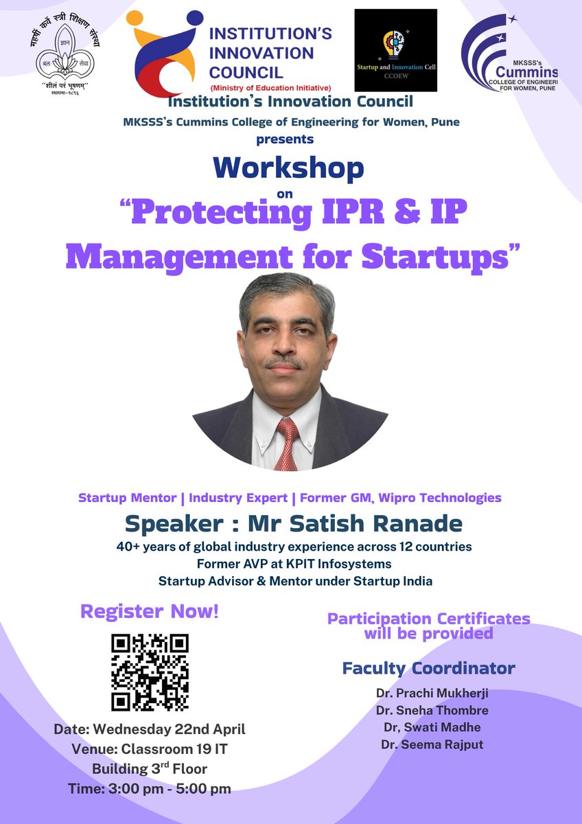 CumminsCollege's tweet photo. MKSSS’S CCOEW, Pune.
Institution's Innovation Council  with Start-up Cell
Presents
Workshop on " Protecting IPR and IP Management for Start-ups"
Date: 22 /04/2026
Time:   3 pm
Venue: Classroom 19, IT building
Kindly register with the link provided in the poster. https://t.co/I80gIRt7cc