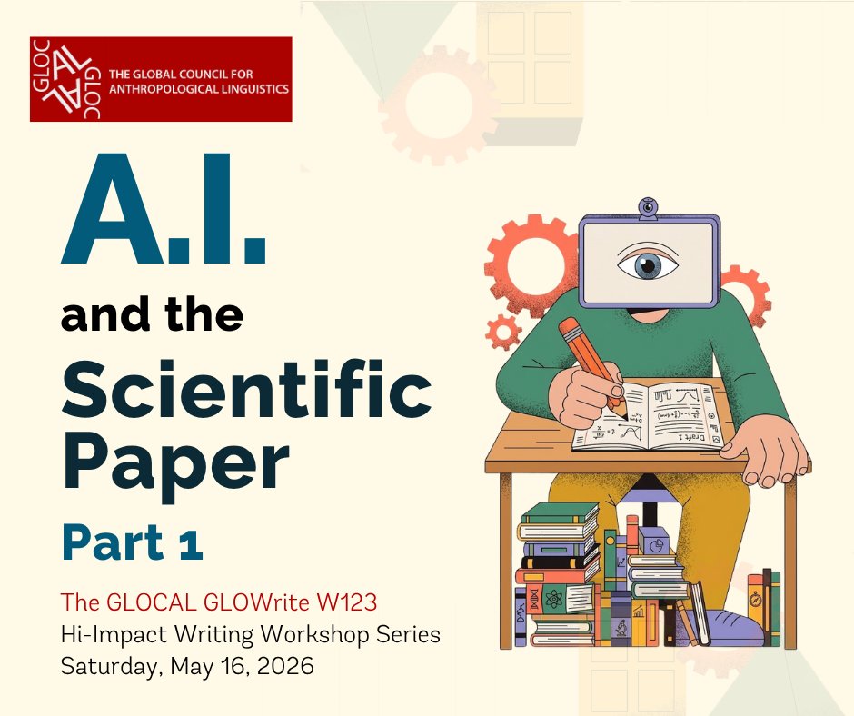 SOASGLOCAL's tweet image. 𝗔.𝗜. 𝗮𝗻𝗱 𝘁𝗵𝗲 𝗦𝗰𝗶𝗲𝗻𝘁𝗶𝗳𝗶𝗰 𝗣𝗮𝗽𝗲𝗿
The GLOCAL GLOWrite Hi Impact Writing Workshop W123, for scholars writing with A.I. #GLOWrite
#WritingWorkshop 
glocal-consortium.link/w123