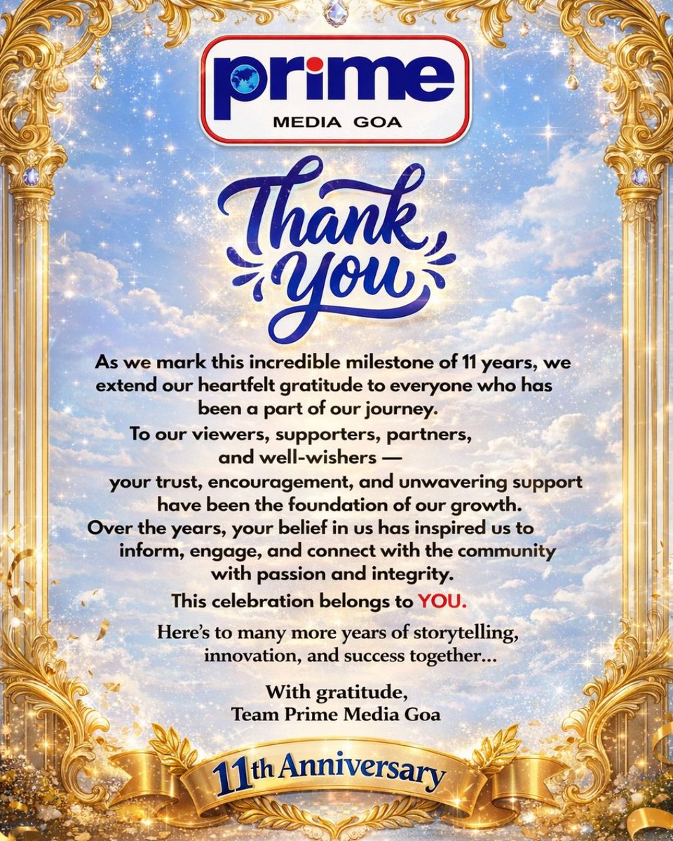 PrimeTVGoa's tweet image. 11 years of trust, growth, and storytelling ✨
Thank you to everyone who has been part of our journey—your support means everything.
Here’s to many more years together! 💙

#PrimeMediaGoa #11Years #Gratitude #Milestone #ThankYou #Goa #Media #Anniversary