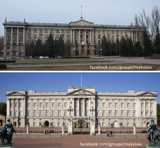 Зверху — мерія Миколаєва🇺🇦, внизу — Букінгемський🇬🇧 палац.