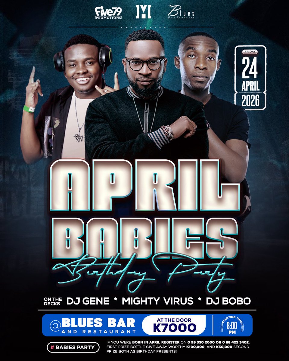 iamblackmyth's tweet photo. #AD

April Babies Birthday party 

📅 24th April 2026 
⏰20:00
📌 Blues Bar $ Restaurant 
💰K7,000 

🎶🎧🎤 DJ GENE • DJ MIGHTY VIRUS • DJ BOO 🎶🎶 https://t.co/f5tEdQLrYM