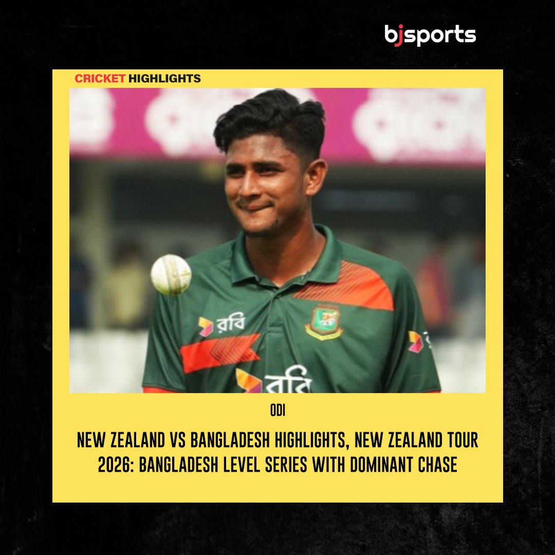 Bjsports_OFC's tweet image. New Zealand vs Bangladesh Highlights, New Zealand tour 2026: Bangladesh Level Series with Dominant Chase

👉 Read More: bit.ly/4mGkxbP

#Baji #BjSports #Sports #Cricket #NZvsBAN #NewZealandCricket #BangladeshCricket #ODI #MatchHighlights