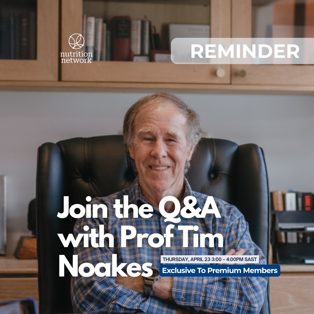 NutritionNetwrk's tweet photo. Reminder - Join us for an exclusive LIVE Q&amp;A session with @ProfTimNoakes  ONLY for Nutrition Network Premium Members, Thursday 23 April. 

Get your membership today - https://t.co/IJQngwKZ4P

#TimNoakes #MetabolicHealth #LowCarb #KetoLifestyle #NutritionEducation https://t.co/bKGjKfbBvy