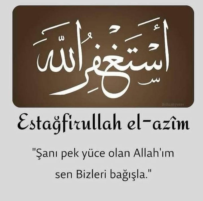 Allaha_Guven's tweet photo. “Kim istiğfar etmeye devam ederse; Allah ona her darlıktan bir çıkış, her sıkıntıdan bir Kurtuluş ve ummadığı yerden ona bir rızık nasip eder.”

(Hz. Muhammed s.a.v) https://t.co/tqTDGQb2EE