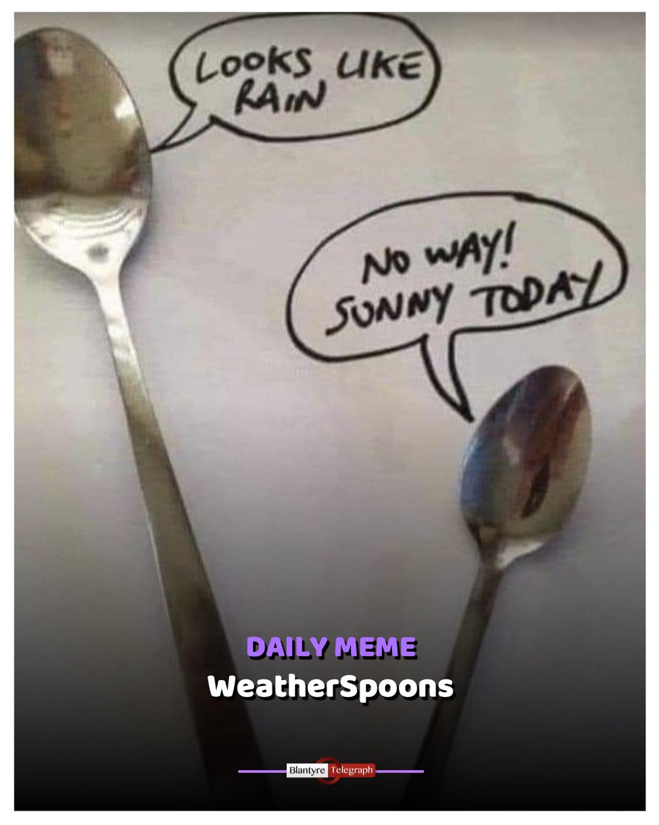 BlantyreTel's tweet image. MORNING MEME

Kicking off the day with a smile on Telegraph. 
#Humour #Laugh #Share.

🟢 Appreciate the effort going into this volunteer page? Support good causes by subscribing here facebook.com/blantyretelegr… 🟢