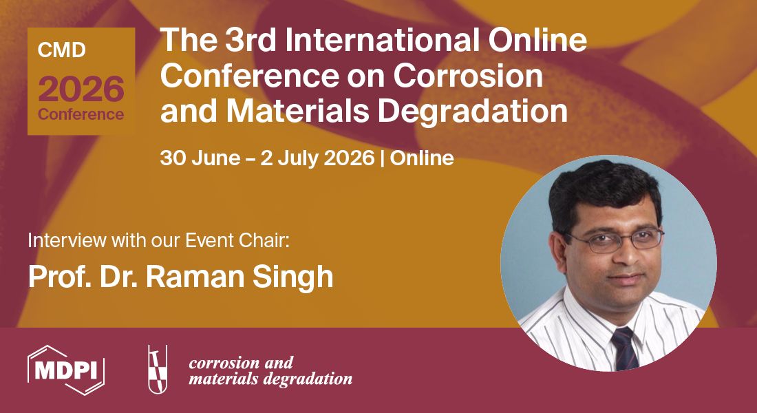 MDPIConference's tweet image. 🎙️ New interview with Prof. Dr. Raman Singh (@MonashUni), Event Chair of #CMD2026! 

He shares insights on #Corrosion, #Materialsdegradation &amp;amp; the importance of global collaboration. 

Read the full interview: brnw.ch/21x1g3I 
Register #EarlyBird: brnw.ch/21x1g3J
