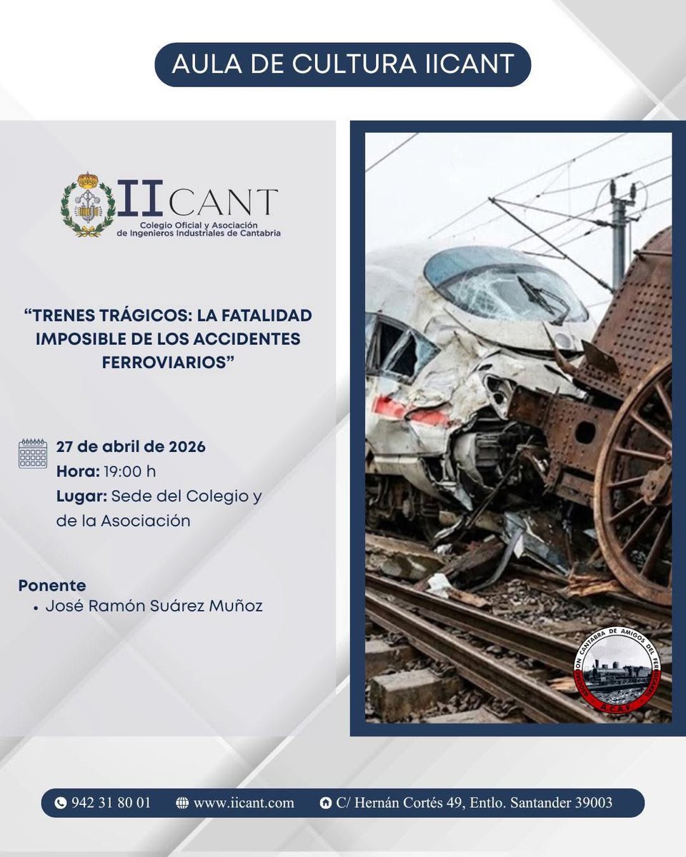 Aula de Cultura del #IICANT 🔹 “Trenes trágicos: La fatalidad imposible de los accidentes ferroviarios”

Se analizarán algunos de los accidentes más significativos en la historia, con especial atención al reciente suceso de Adamuz y a los aspectos que lo hacen singular.