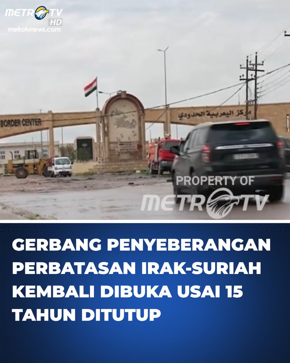 Metro_TV's tweet image. Gerbang penyeberangan perbatasan Irak-Suriah di Provinsi Nineveh dibuka kembali pada Senin setelah ditutup selama lima belas tahun. Gerbang tersebut dikenal sebagai perbatasan Rabia di sisi Irak dan Al-Yarubiyah di sisi Suriah.

Nadia Al-Jubouri, anggota dewan Kota Nineveh,