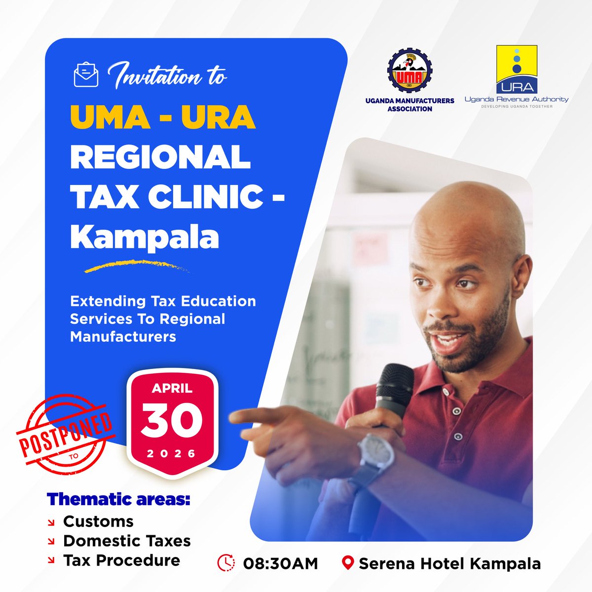 newsUMA's tweet photo. 📢POSTPONED…!!! 

The UMA - URA Regional Tax Clinic, Kampala has been moved to April 30, 2026.

📍Serena Hotel Kampala
⏰08:30 AM

Stay informed and compliant! #TaxClinics2026 https://t.co/rnpKRPbNNU