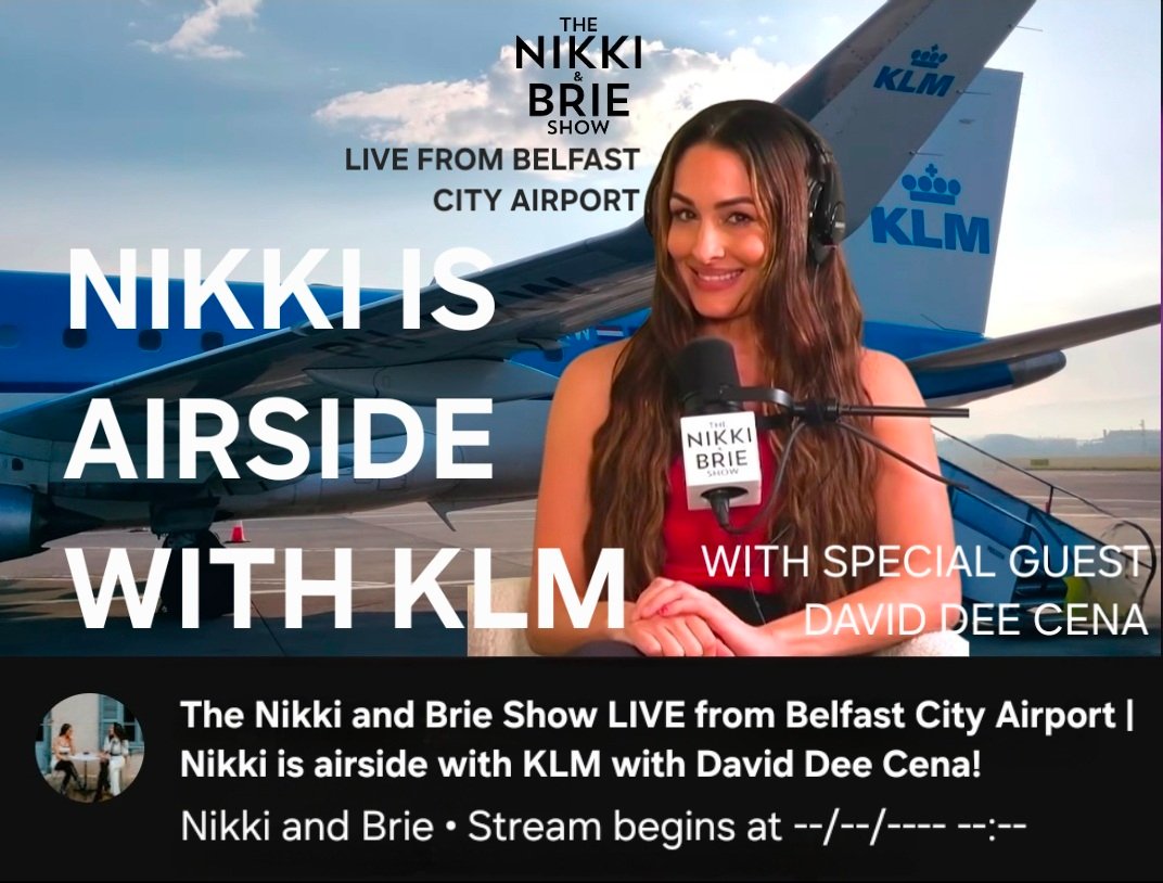 CenaDee25629's tweet image. #TheNikkiAndBrieShow: Nikki does a LIVE episode airside with #KLM at #Belfast City Airport with me as the special guest! (This is just a made-up AI thumbnail image) #BellaArmy #NikkiBella