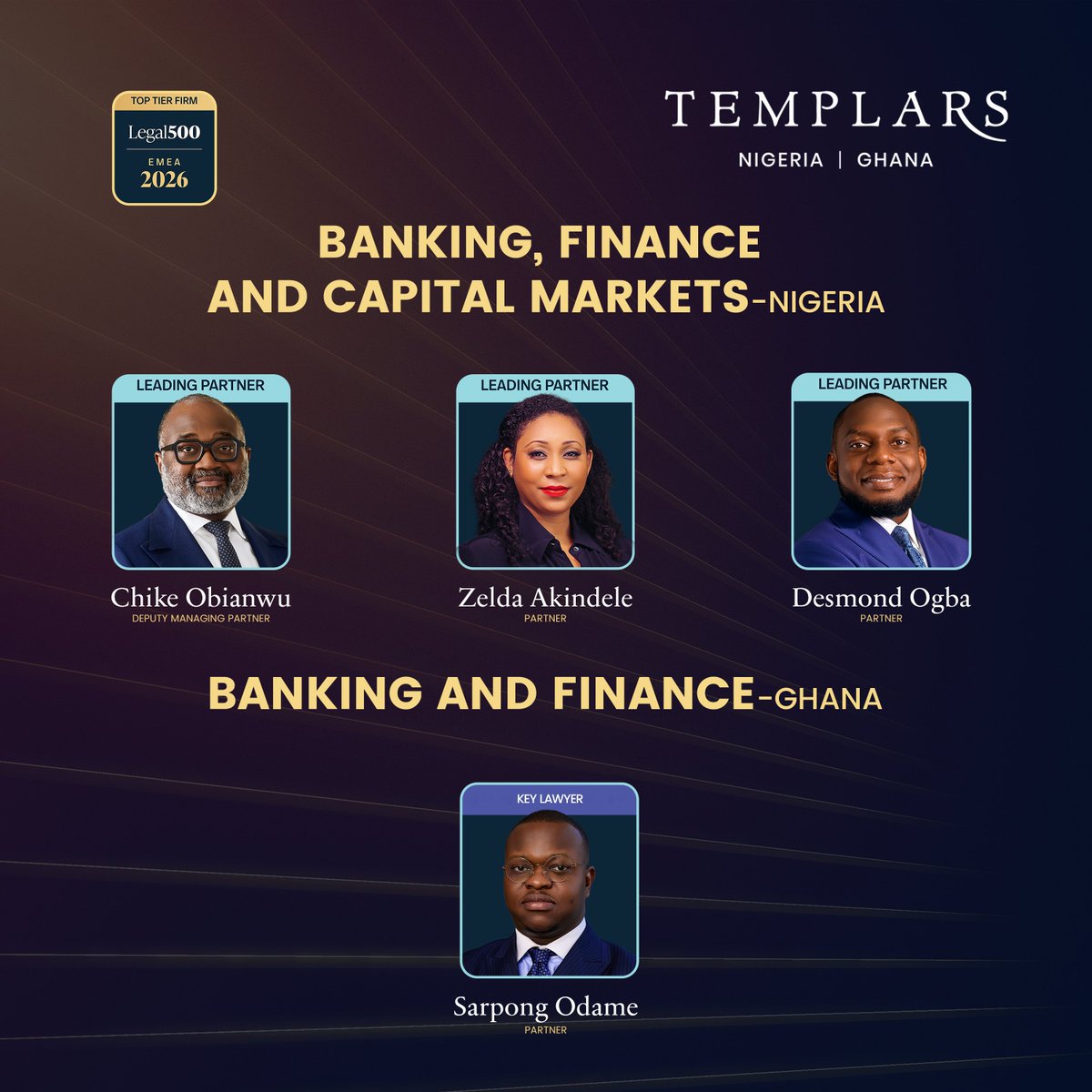 templars_law's tweet photo. TEMPLARS secured top-tier rankings in the latest the "Legal 500" 2026 EMEA Guide, with Tier 1 recognition across key practice areas in Nigeria, continued growth in Ghana, and multiple lawyers recognised across both jurisdictions.

In Nigeria, the firm is ranked Tier 1 for Banking, Finance & Capital Markets; Commercial, Corporate and Mergers & Acquisitions; Dispute Resolution; and Energy & Natural Resources.

In Ghana, the firm is ranked across core practice areas: Banking and Finance, Commercial, Corporate and Mergers & Acquisitions, with the Dispute Resolution practice noted as a firm to watch.

Recognised Partners include: Managing Partner (Ghana), Augustine Kidisil; Deputy Managing Partner, Chike Obianwu; Partners, Adewale Atake, SAN; Godwin Omoaka, SAN, FCIArb; Inam Wilson, SAN; Dayo Okusami; Zelda Akindele; Desmond Ogba; Ijeoma Uju; Sarpong Odame; Igonikon Adekunle; and Sesan Sulaiman.

Other recognised lawyers include: Managing Counsel, Obianuju Ifebunandu and Stanley U. Nweke-Eze; Senior Associate, Temple Ezebuike; and Associates, Amanda Osei-Owusu, ACIArb and Daniel Akuoko Darkwah Jnr.

For over 30 years, the Legal 500 has independently evaluated law firms and lawyers worldwide based on client feedback and legal expertise.

For full rankings, visit: https://t.co/NWaddnle96; https://t.co/djgVjzVzUw