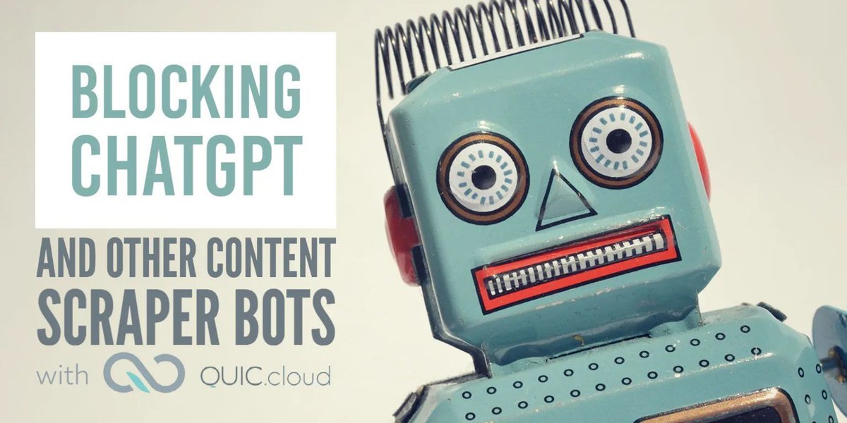 QUICcloud's tweet image. Learn how QUIC.​cloud can protect your website's copyrighted stories, photos, and other artwork from AI site scraper bots like ChatGPT: buff.ly/3Pf2fzx #ai #chatgpt #dall-e