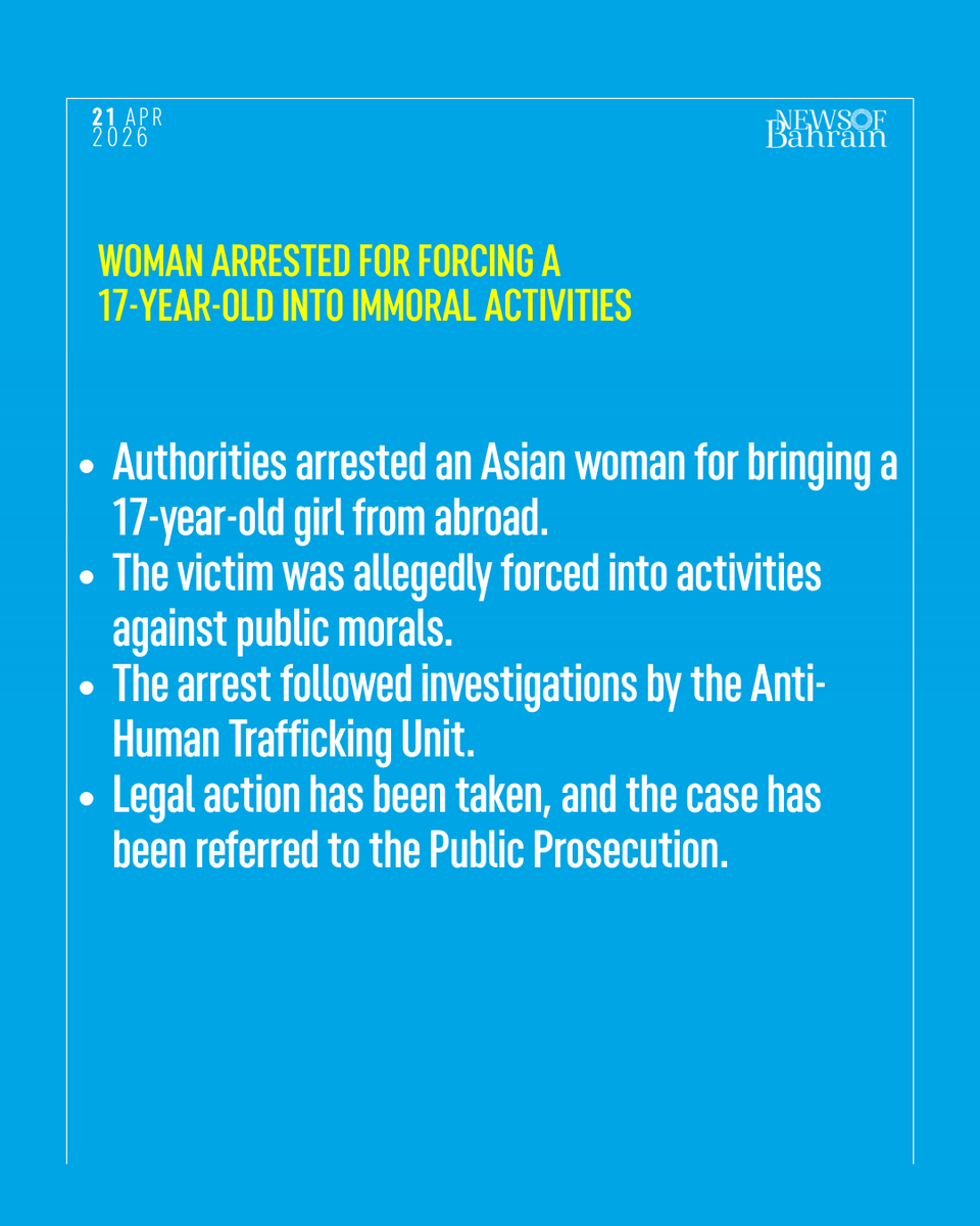 newsofbahrain's tweet image. Bahrain’s Interior Ministry arrests an Asian woman for trafficking a 17-year-old girl and forcing her into immoral activities, reinforcing the Kingdom’s firm stance against human trafficking.
#NewsofBahrain #news #Bahrain #Manama