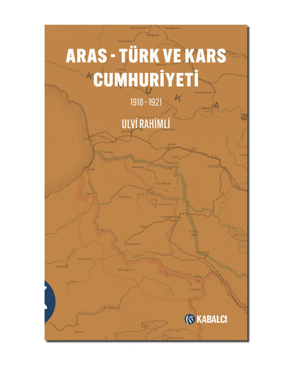 Kabalcikitap's tweet photo. Aras - Türk ve Kars Cumhuriyeti · 1918 - 1921
Ulvi Rahimli
•
Bu eser, arşiv belgeleri, dönemin tanıklıkları ve tarihsel veriler ışığında, söz konusu cumhuriyetlerin kuruluş sürecini, siyasi yapısını, askeri organizasyonunu ve uluslararası dengeler içindeki yerini kapsamlı biçimde ele almaktadır.

Kitabı incelemek ve %30 indirimle edinmek için; https://t.co/j2xkyJDPee

#kabalcıyayınları #kabalcıkitap #kabalcıtarihkitaplığı
#arastürkvekarscumhuriyeti #ulvirahimli #yenikitap
#kitap