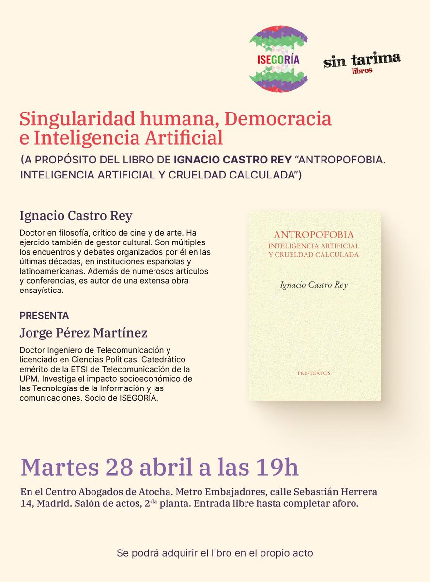 ASOC_ISEGORIA's tweet photo. 🗓️ Martes 28 de abril

Hablaremos de Singularidad humana, Democracia e IA con Ignacio Castro Rey @ignaciocastrore y Jorge Pérez Martínez @Jorgeperezmarti

🕖 19:00 horas

📍 Centro Abogados de Atocha

Más info 👇🏼 https://t.co/UrDdH5r69f