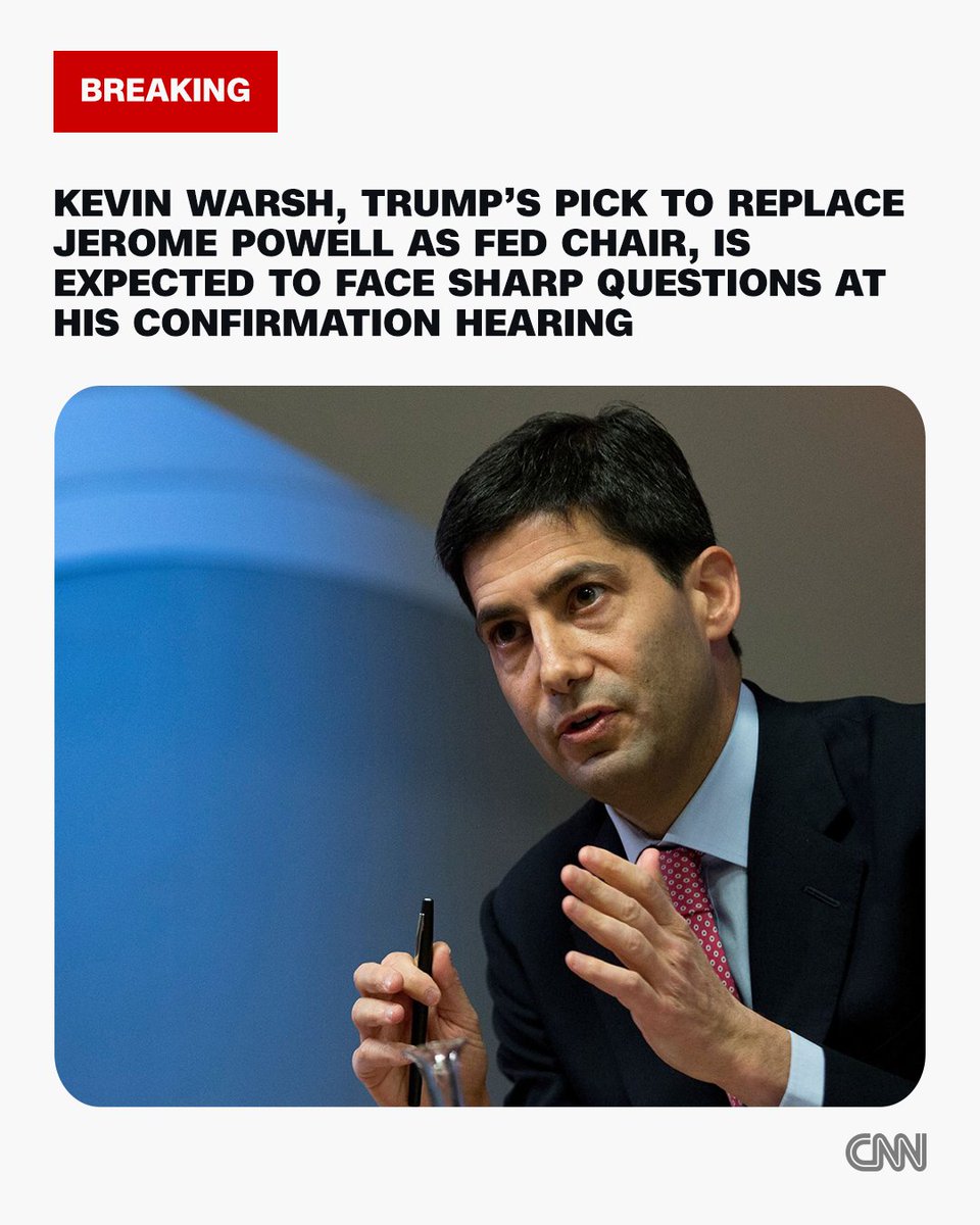 cnnbrk's tweet photo. Kevin Warsh, Trump's pick to replace Jerome Powell as Fed chair, is expected to face sharp questions at his confirmation hearing. Follow live updates. https://t.co/kYZ1eXO1h6 https://t.co/AxDw7y4tLZ