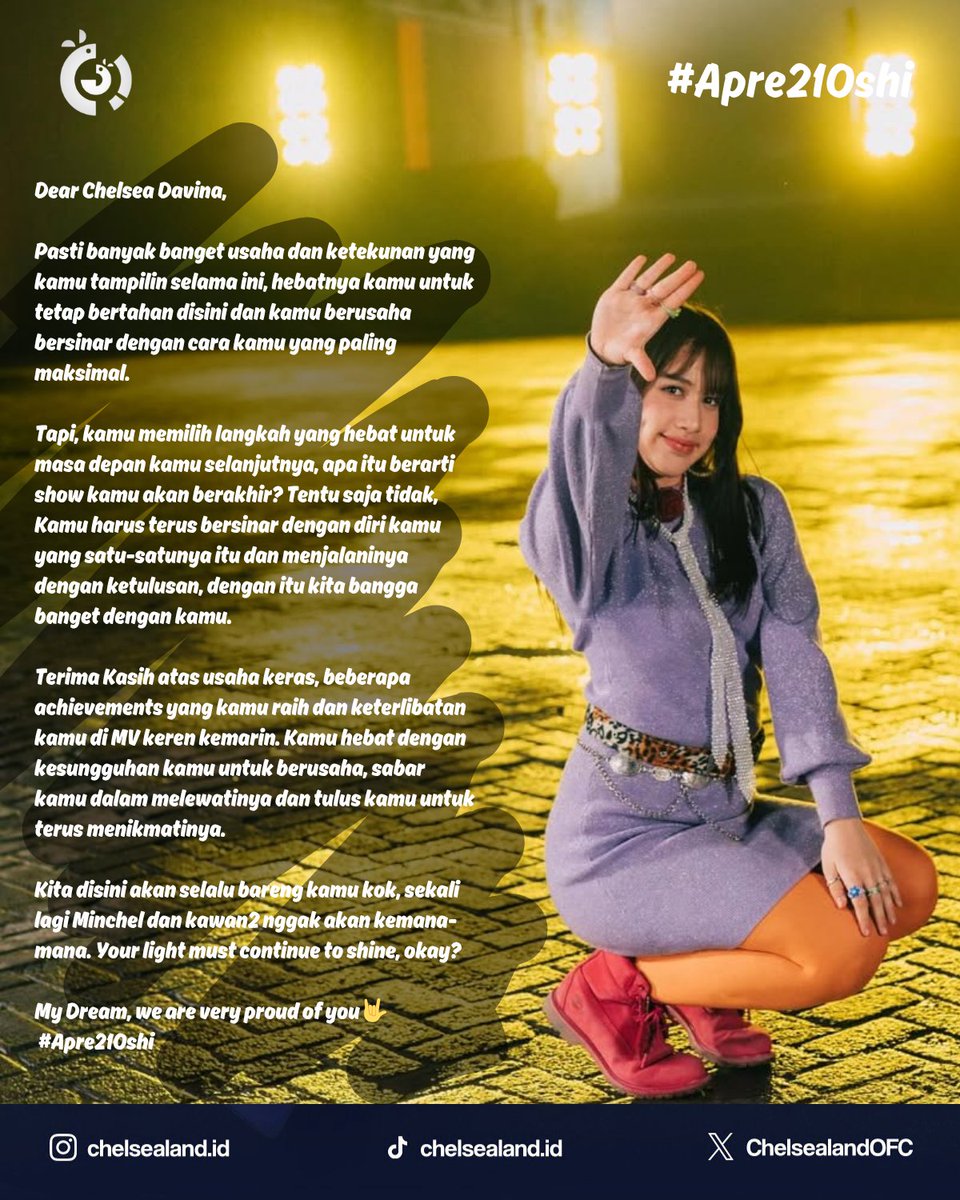 Terima Kasih atas usaha kerasnya selama ini <a href="/DC_ChelseaJKT48/">Chelsea Davina</a> 

Bertepatan dengan Hari Kartini (21/04) juga, Selamat untuk kamu yang hebat juga wanita-wanita hebat lainnya.

Sehabis Gelap terbitlah Terang, dan biarkan Terang itu untuk terus bertahan...

#Apre21Oshi