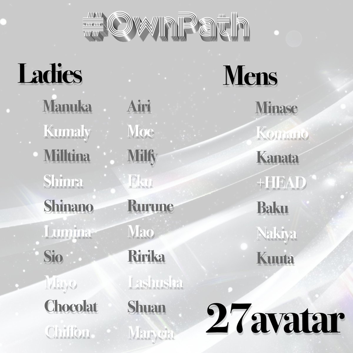 OwnPatho's tweet image. 〔 第二弾 無料予告 〕

次は、

“ フォロワー様限定 ”

--------------

第一弾とは違い、
これまで#OwnPath を支えてくださった方メインの
プレゼントです💅✨

〈対応数：27アバター/MA対応〉

明日、BOOTHメッセージにて公開。
※BOOTHフォロワー様限定配布

#VRChat #booth_pm