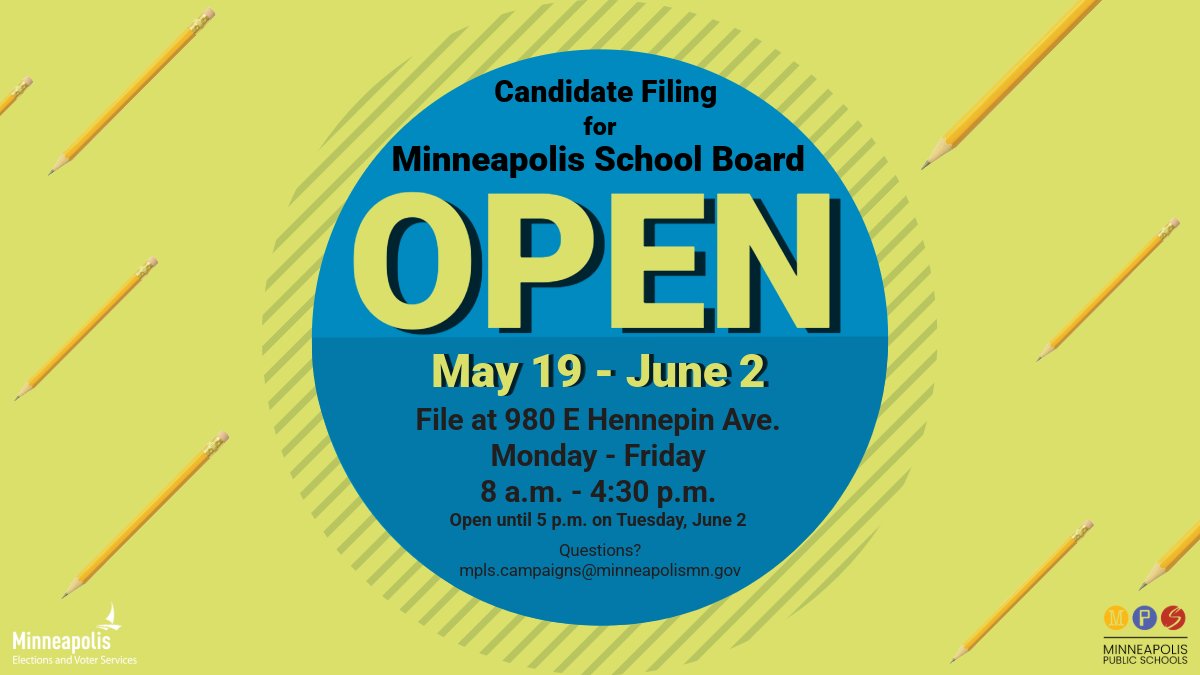 VoteMpls's tweet photo. The 2026 candidate filing period for School Board is OPEN! Come to Minneapolis Elections &amp; Voter Services at 980 E Hennepin Ave from 8 a.m. - 4:30 p.m. Mon-Fri and until 5 p.m. on June 2 to file for office. Find more information using the link below.

https://t.co/BrVB5aQHQc https://t.co/0i9ynFkkdj