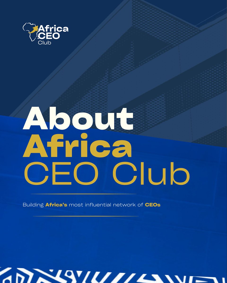Africaceoclub's tweet photo. Building Africa’s future, one visionary leader at a time . 

Africa CEO Club is a community of bold thinkers, industry shapers  and purpose driven executives committed to growth, innovation and impact across the continent.#ACC #Leadership #businessinafrica #ceocommunity https://t.co/rdXmp5aHOz
