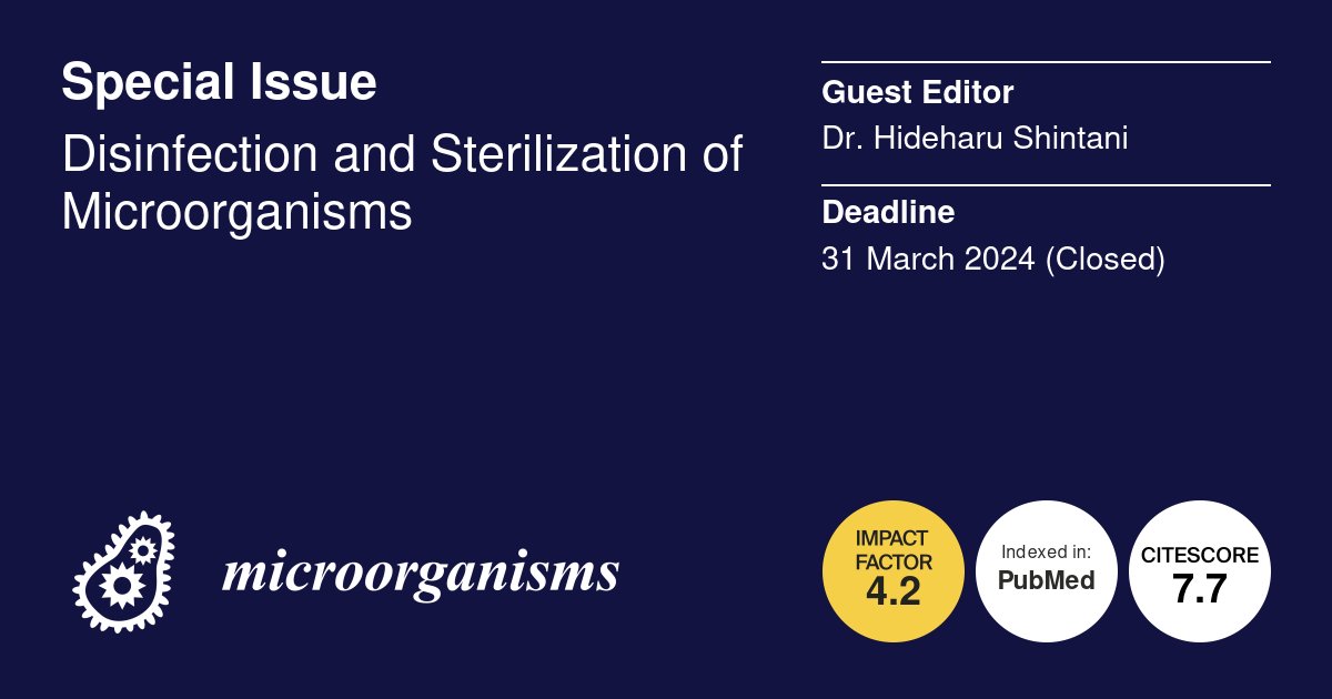 Micro_MDPI's tweet image. Proven impact 📚  

Our Special Issue, "Disinfection and Sterilization of Microorganisms" (closed 2024), was edited by Dr. Hideharu Shintani and published 8 articles. It has been viewed over 28312 times.   

🔗mdpi.com/journal/microo…

#sterilization #disinfection