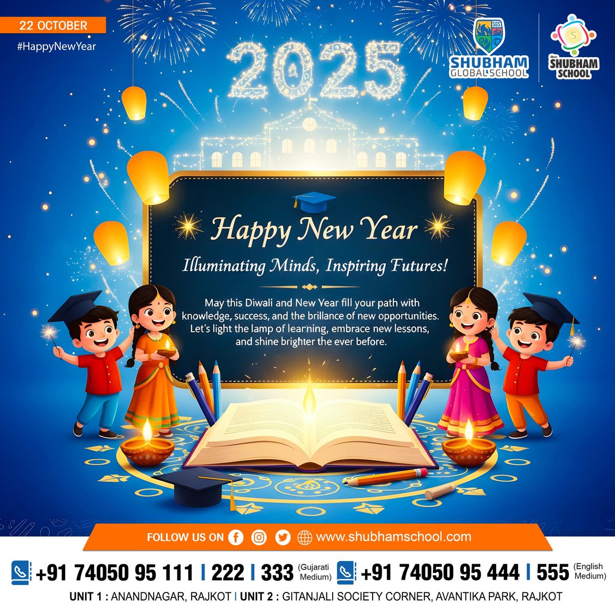 RajkotShree's tweet image. 𝗛𝗮𝗽𝗽𝘆 𝗡𝗲𝘄 𝗬𝗲𝗮𝗿 !! 🪔🎆

#HappyNewYear2025 #Diwali2025 #FestivalOfLearning #EducationLightsTheWay #BlueGradientTheme #KnowledgeIsLight #ShineWithEducation #LearnAndGrow #BrightFutureAhead #EducationForAll #FestivalOfKnowledge #LightOfLearning #DiwaliOfWisdom