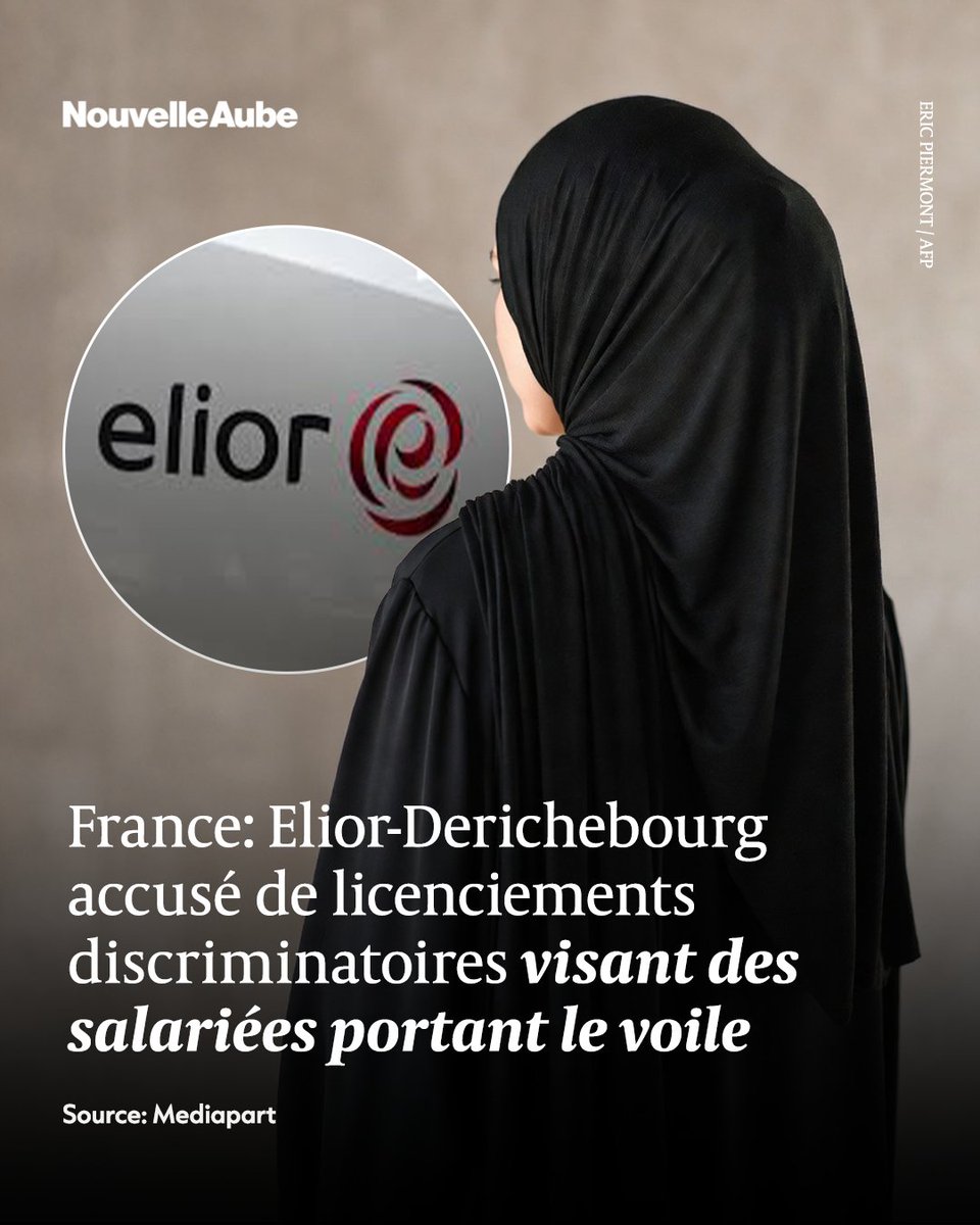 nouvelleaubefr's tweet photo. Le groupe de restauration collective Elior-Derichebourg est accusé d'avoir licencié des salariées voilées après leur avoir imposé de retirer leur foulard, au titre d'un règlement intérieur sur la neutralité récemment modifié, selon une enquête de Mediapart. https://t.co/CzuOIxqCeF