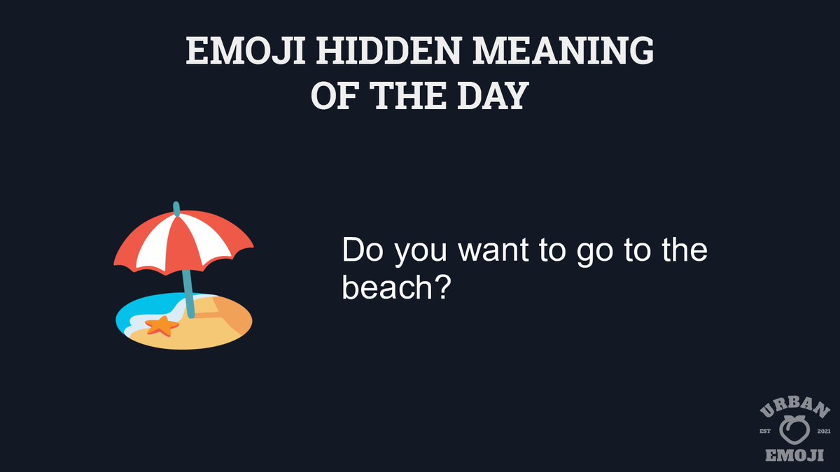 EmojiUrban's tweet image. Emoji meaning of the day:  🏖️ "Do you want to go to the beach?" 
urbanemoji.io/emoji/beach-wi… 
#EmojiHiddenMeanings #Emoji #Emojis