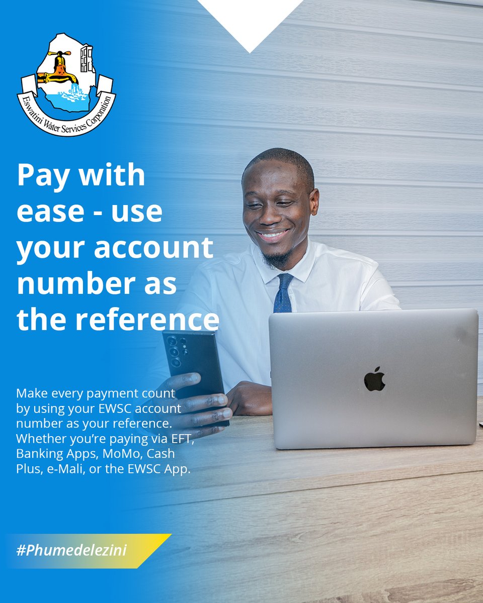 EWSC_Water's tweet photo. Remember to always use your account number as the payment reference when settling your water bill digitally—whether you’re using EFT, Banking Apps, MoMo, Cash Plus, e-Mali, or the EWSC App.

#Phumedelezini https://t.co/ZzBRubdZ9p