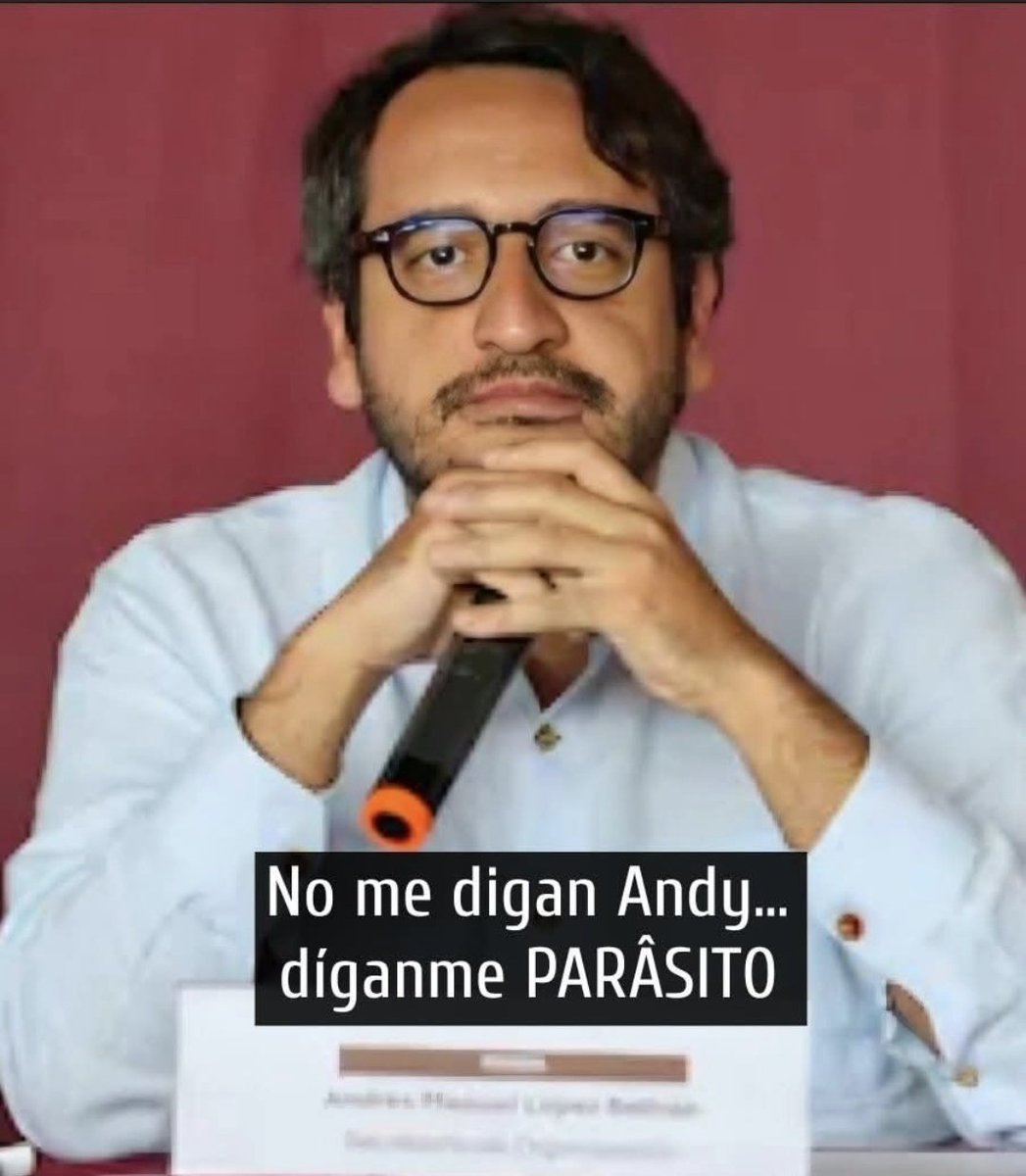 No me digan Andy, díganme #AndyLaRataDelBienestar 
#AndyElParásito