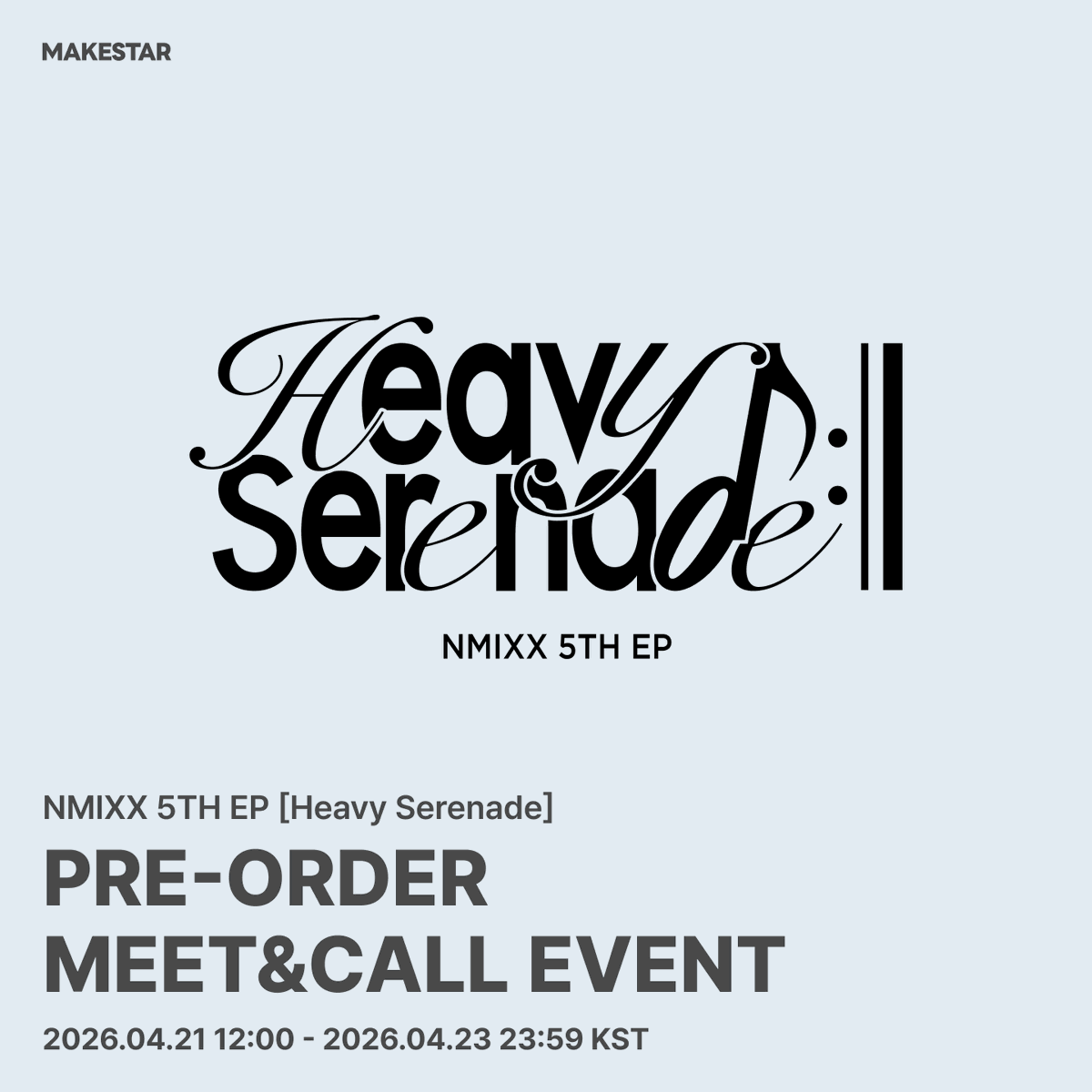 韓国対面サイン会＆ヨントン] #NMIXX 5TH EP [Heavy Serenade] PRE