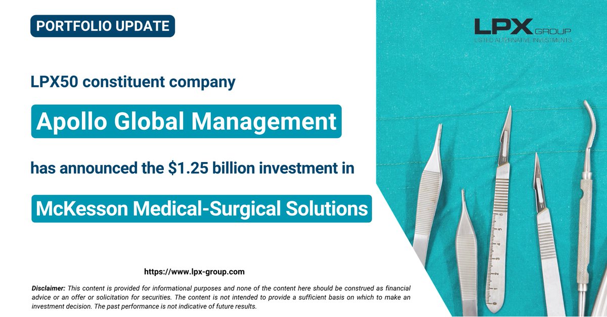 GroupLpx's tweet photo. LPX50 Listed Private Equity Index constituent company, @apolloglobal has agreed to acquire a minority stake in @McKesson Medical-Surgical Solutions through a $1.25 billion investment, valuing the business at approximately $13 billion enterprise value.

🔷 Link to official press release 👉 https://t.co/jdzszGEzuG

🔷 Subscribe to Listed Private Equity Barometer published by LPX AG 👉 https://t.co/jx9mSeQjkN

Disclaimer: This content is provided for informational purposes and none of the content here should be construed as financial advice or an offer or solicitation for securities. The content is not intended to provide a sufficient basis on which to make an investment decision. The past performance is not indicative of future results.

#privateequity #privatecredit #privatedebt #alternativeinvestments #privatemarkets #PEInsights