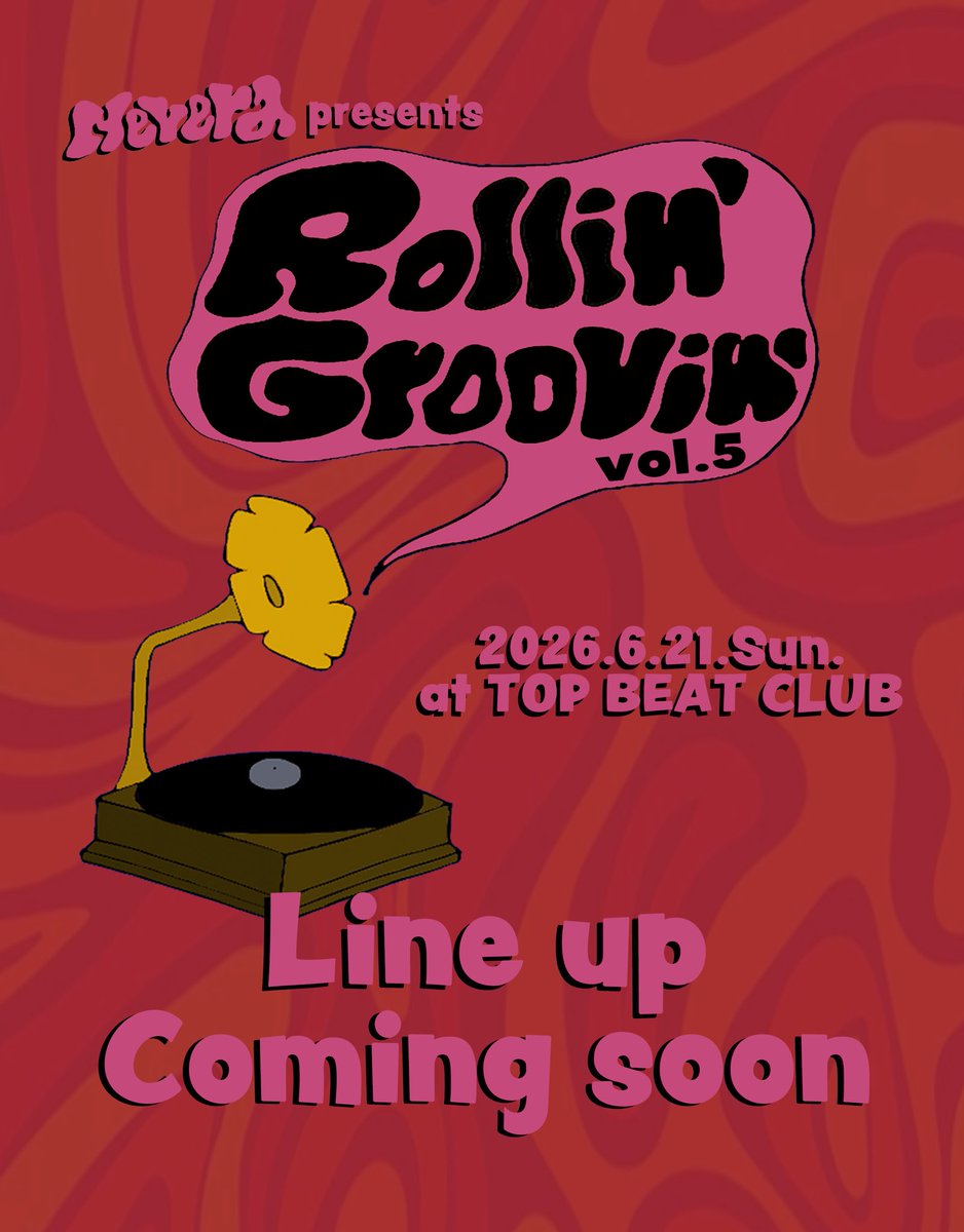 Nevera2021's tweet photo. 🔥Special LIVE🔥

2026.6.21.Sun.
🫟Rollin’Groovin’ vol.5🫟
at @TOPBEATCLUB 

Neveraが最高のバンドたちを集めるイベント【Rollin’Groovin’】の記念すべきvol.5が開催決定🪩

最高のバンドたちは順次公開します🎰
お楽しみに✅

取り置きは各メンバー、バンドのDMまで📮
みんなで荻窪に集合🏍️ https://t.co/nSSipNrRGG