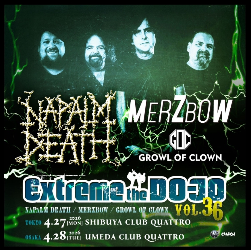odasaku1's tweet image. まもなくこれ😊
Extreme The Dojo Vol.36
＃NAPALMDEATH