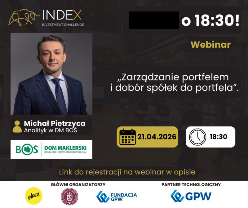 BlogiBossaPL's tweet image. Dziś 📅 21.04.2026 | 🕣 18:30

Webinar z Michałem Pietrzycą, Analitykiem Technicznym DM BOŚ.
Dowiesz się, jak profesjonalnie budować swój portfel inwestycyjny i jakimi kryteriami kierować się przy doborze spółek.

Link do zapisów: teams.microsoft.com/dl/launcher/la…

/kat
#Webinar #Edukacja