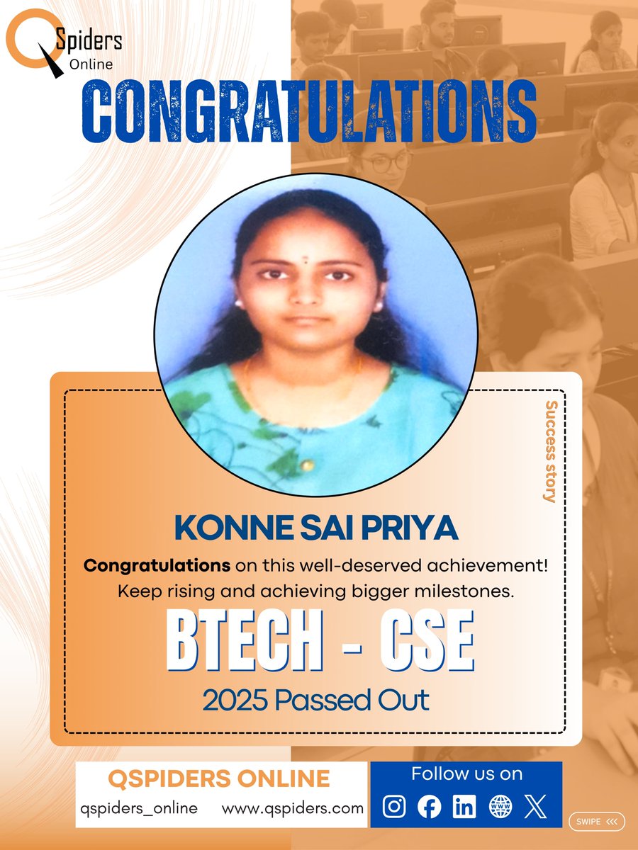 QSpiders__BTR's tweet image. 🎉 Congratulations Konne Sai Priya! 🎉
. Wishing you a successful journey ahead filled with greater opportunities and milestones! 

 #CSE #BTechGraduate #ClassOf2025 #FutureEngineer #WomenInTech #HardWorkPaysOff #QSpidersOnline