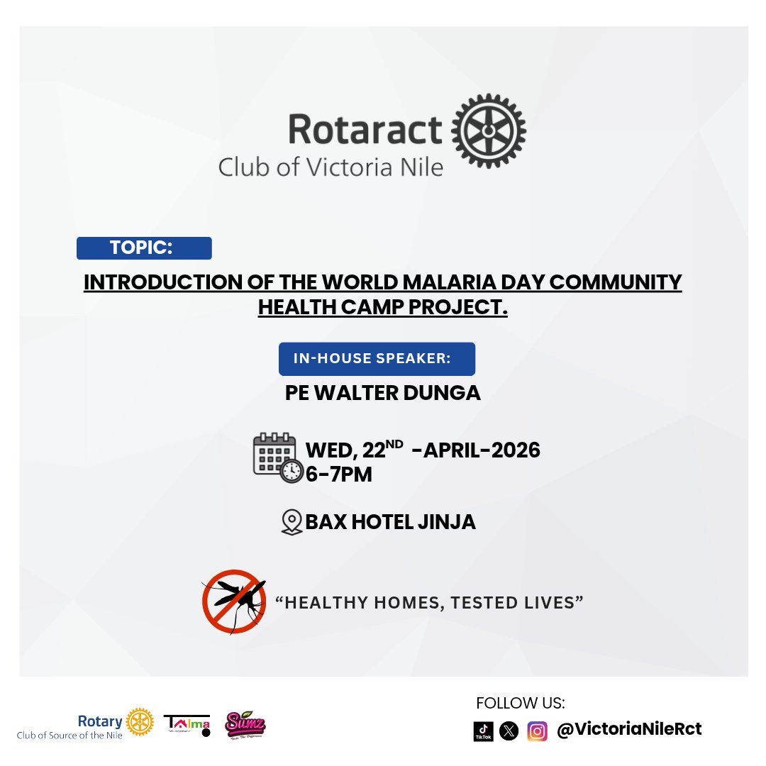 VictoriaNileRct's tweet photo. Dear Rotarians, Rotaractors, and Friends of Rotary, join us at 6PM, on Wed-22nd-April -2026 at Bax Hotel as we introduce to you the "World Malaria Day Community Health Camp Project" aimed at changing lives of those who live around Masese 1 &amp;2.
Speaker:@dunga_walter
#RotaryEyamba https://t.co/fpb4xD8nRI