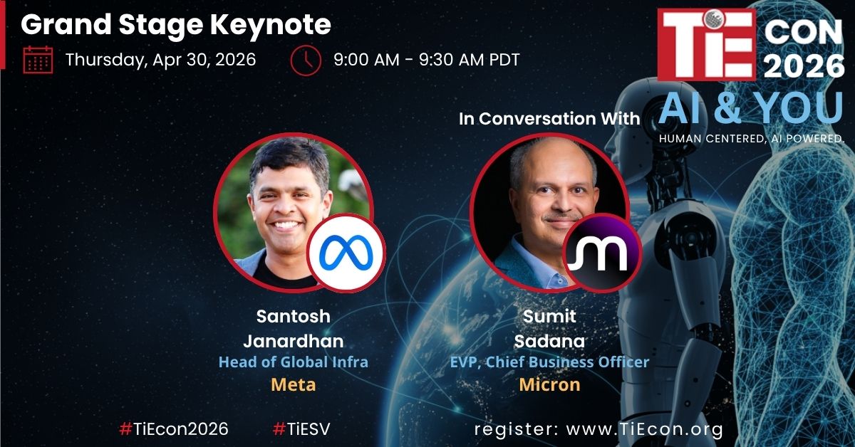 tiesv's tweet photo. Go deep into AI infrastructure, one of today’s hottest areas. Attend the TiEcon 2026 Grand Keynote next week with leaders from Meta and Micron.
Join us to see how AI, creativity &amp; innovation in hardware and software are reshaping our world.

Register now: https://t.co/9kgK0xj8EU https://t.co/PRnbFt95rj