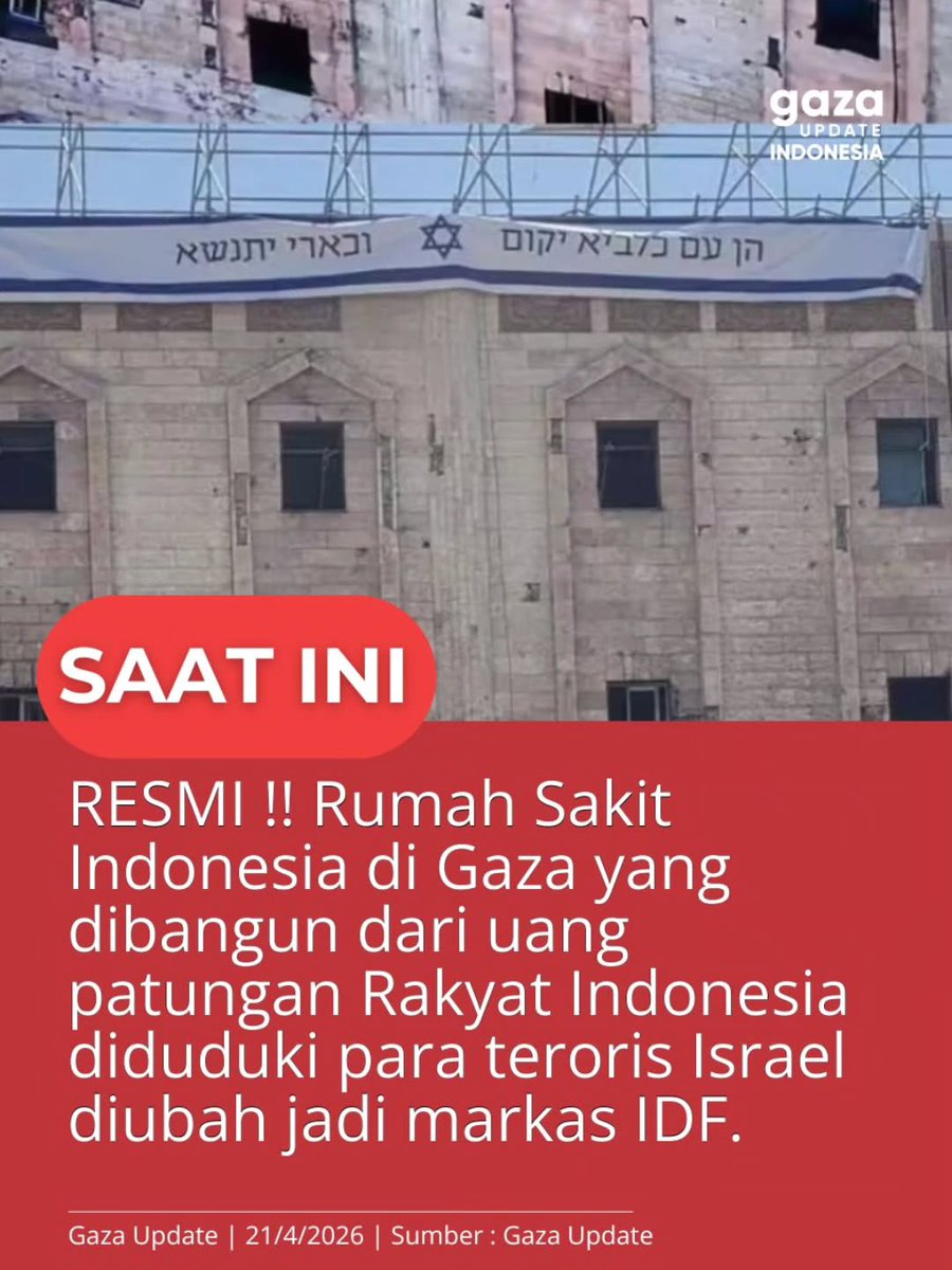 RESMI Diambil alih para teroris! RUMAH SAKIT INDONESIA DI GAZA 🇮🇩

Dibangun dari donasi rakyat Indonesia, kini menjadi sorotan di tengah konflik di Gaza. Saat ini RS Indonesia di Gaza digunakan oleh militer Israel (IDF).

Di bagian atas bangunan terlihat tulisan
