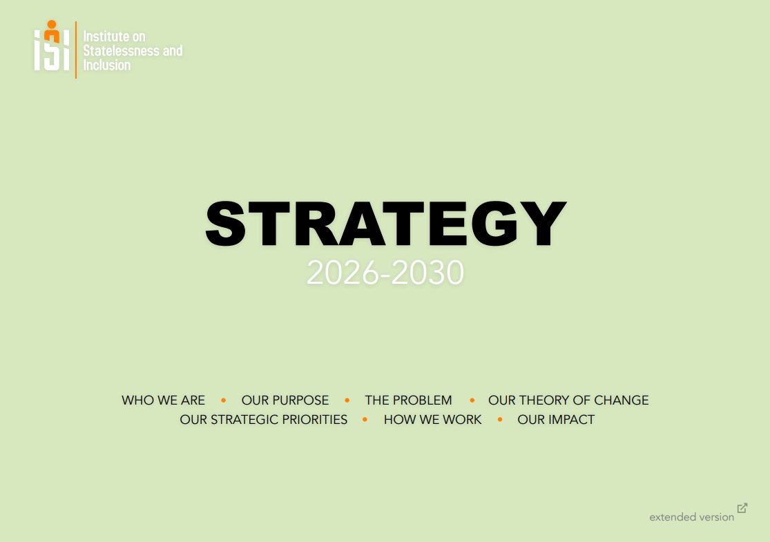 institute_si's tweet image. 💥Introducing our #Strategy 2026–2030: Catalysing change with and for stateless people. We believe #change comes through collective action, led by those directly affected, challenging #injustice at its roots. Read more 👉 files.institutesi.org/ISI_STRATEGY_2…