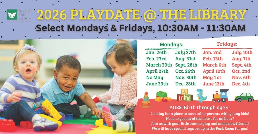 Rockville Public Library's "2026 Playdate @ the Library" takes place on select Monday &amp; Fridays, April through December