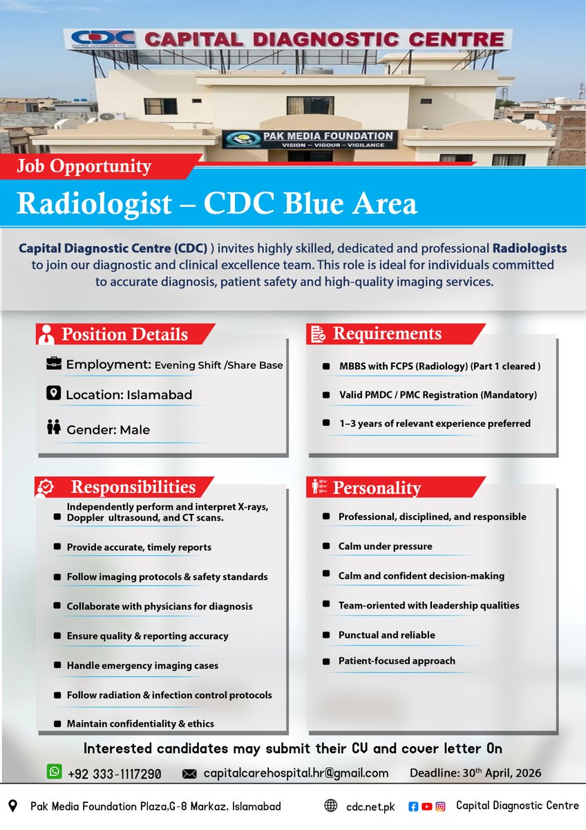 ccih2025's tweet image. Capital Diagnostic Centre (CDC), located in the Blue Area of Islamabad, is seeking a qualified and dedicated Radiologist to join its growing team of healthcare professionals. 

#RadiologistJobs #HealthcareCareers #MedicalImaging #IslamabadJobs #DoctorsOfPakistan