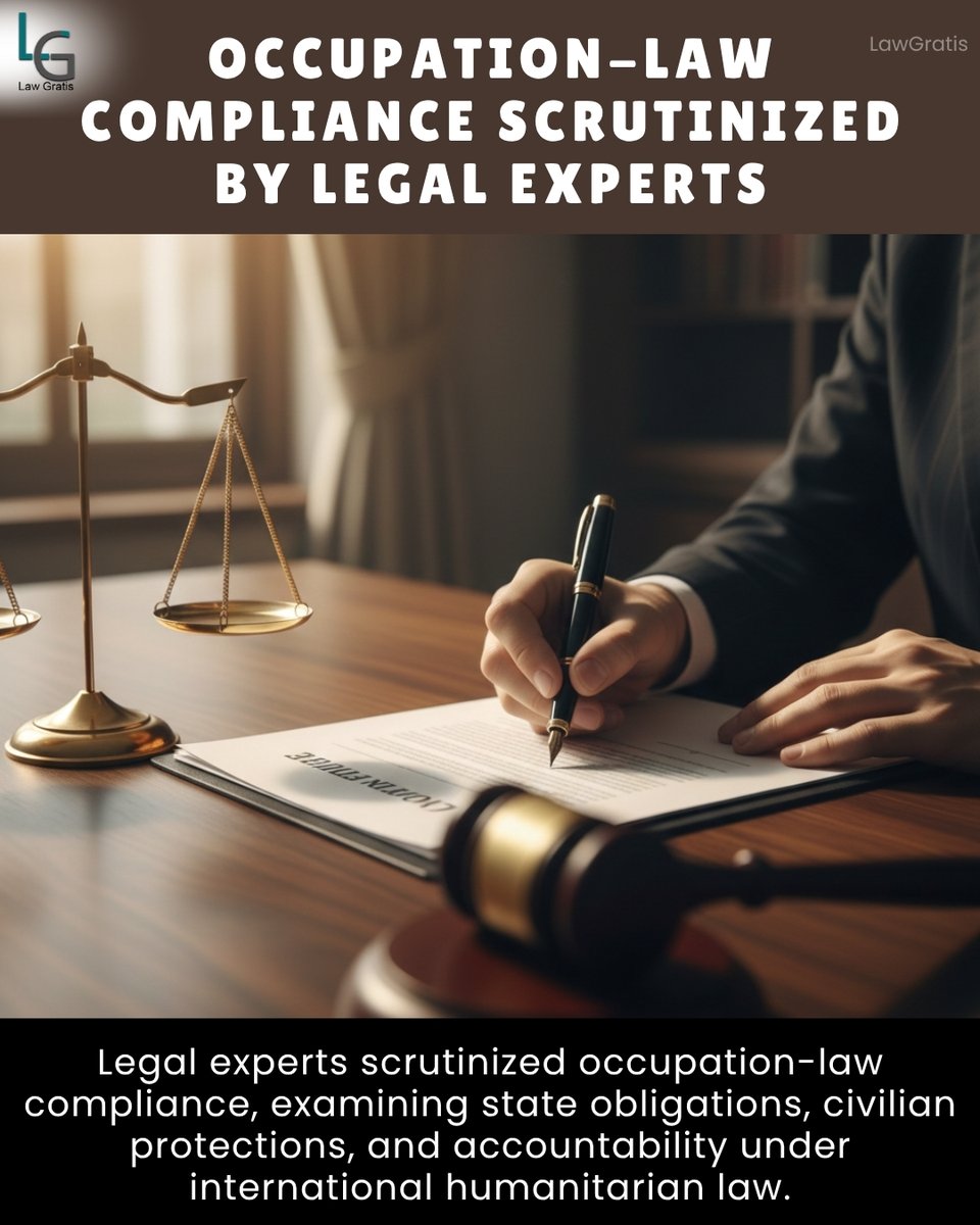lawgratis's tweet image. Legal experts scrutinize occupation-law compliance, examining state obligations, civilian protections, and accountability under international humanitarian law in occupied territories.

#OccupationLaw #IHL #CivilianProtection  #InternationalLaw #GenevaConvention #LawGratis